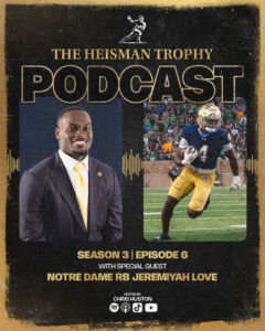Jeremiyah Love graphic for the Heisman Trophy Podcast