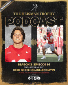 Heisman Trophy Podcast graphic on Ohio State quarterback Julian Sayin